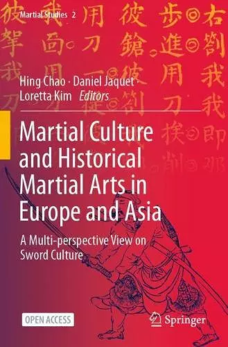 Martial Culture and Historical Martial Arts in Europe and Asia cover