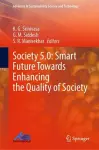 Society 5.0: Smart Future Towards Enhancing the Quality of Society cover