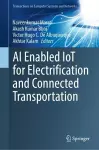 AI Enabled IoT for Electrification and Connected Transportation cover