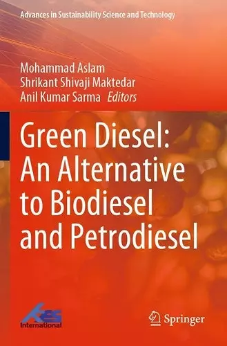 Green Diesel: An Alternative to Biodiesel and Petrodiesel cover