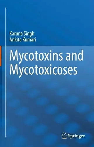 Mycotoxins and Mycotoxicoses cover