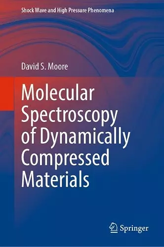 Molecular Spectroscopy of Dynamically Compressed Materials cover