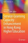 Service-Learning Capacity Enhancement in Hong Kong Higher Education cover