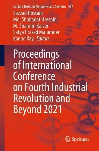 Proceedings of International Conference on Fourth Industrial Revolution and Beyond 2021 cover