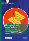 Managing Great Power Politics cover