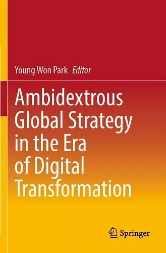 Ambidextrous Global Strategy in the Era of Digital Transformation cover