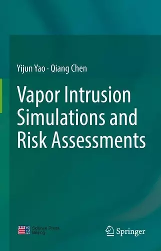 Vapor Intrusion Simulations and Risk Assessments cover