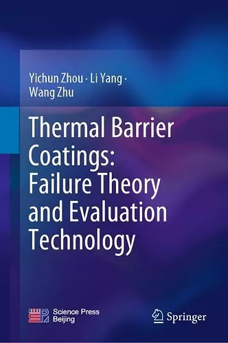 Thermal Barrier Coatings: Failure Theory and Evaluation Technology cover