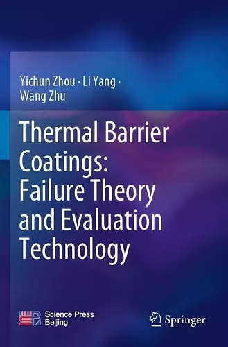 Thermal Barrier Coatings: Failure Theory and Evaluation Technology cover