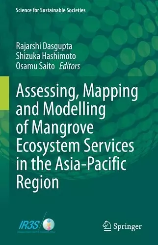 Assessing, Mapping and Modelling of Mangrove Ecosystem Services in the Asia-Pacific Region cover