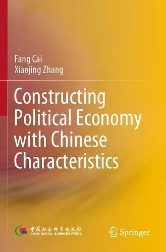 Constructing Political Economy with Chinese Characteristics cover