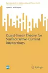 Quasi-linear Theory for Surface Wave-Current Interactions cover