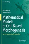 Mathematical Models of Cell-Based Morphogenesis cover