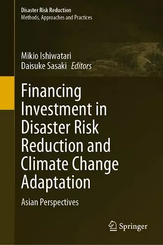 Financing Investment in Disaster Risk Reduction and Climate Change Adaptation cover