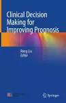 Clinical Decision Making for Improving Prognosis cover