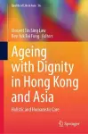 Ageing with Dignity in Hong Kong and Asia cover