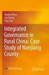 Integrated Governance in Rural China: Case Study of Nanjiang County cover