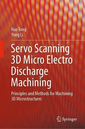 Servo Scanning 3D Micro Electro Discharge Machining cover