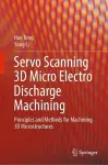 Servo Scanning 3D Micro Electro Discharge Machining cover