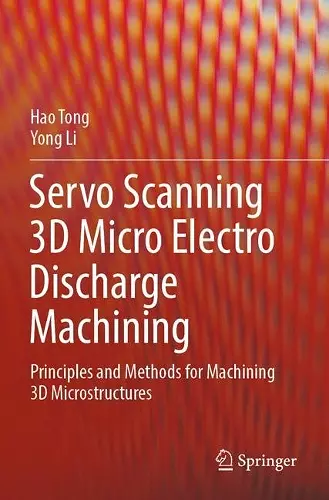 Servo Scanning 3D Micro Electro Discharge Machining cover