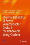 Thermal Reliability of Power Semiconductor Device in the Renewable Energy System cover