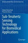Sub-Terahertz Sensing Technology for Biomedical Applications cover