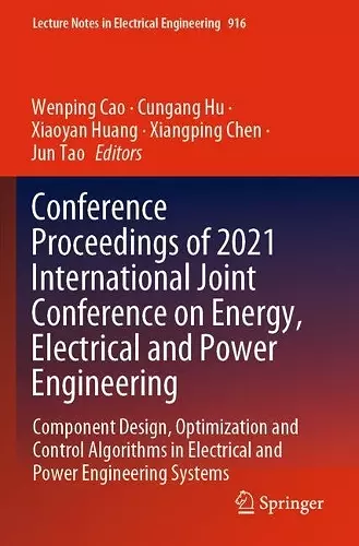 Conference Proceedings of 2021 International Joint Conference on Energy, Electrical and Power Engineering cover