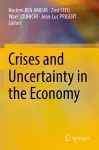 Crises and Uncertainty in the Economy cover