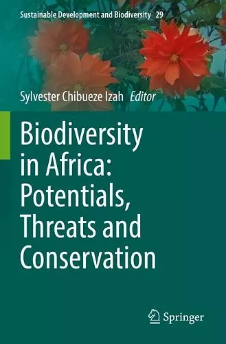 Biodiversity in Africa: Potentials, Threats and Conservation cover