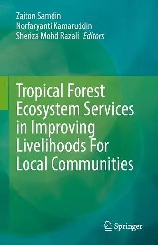 Tropical Forest Ecosystem Services in Improving Livelihoods For Local Communities cover