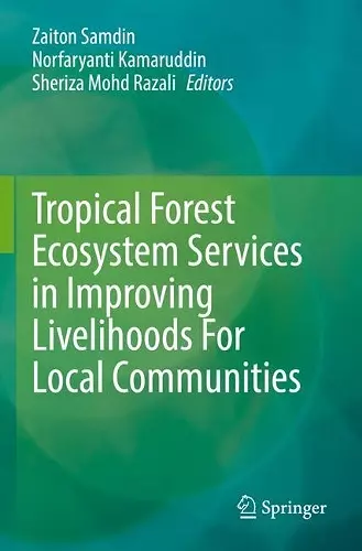 Tropical Forest Ecosystem Services in Improving Livelihoods For Local Communities cover