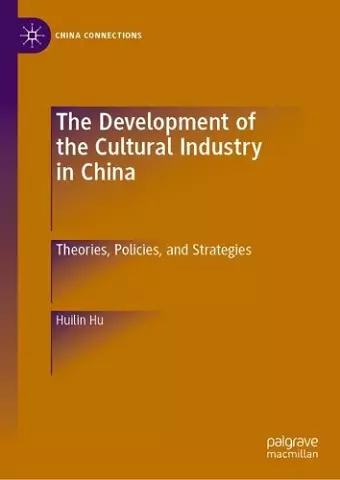 The Development of the Cultural Industry in China cover