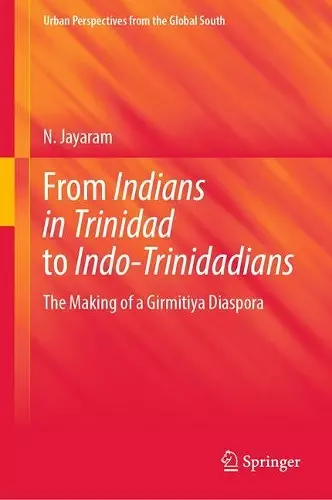 From Indians in Trinidad to Indo-Trinidadians cover