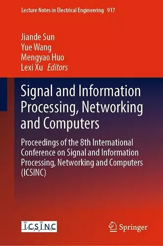 Signal and Information Processing, Networking and Computers cover