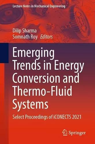 Emerging Trends in Energy Conversion and Thermo-Fluid Systems cover