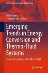 Emerging Trends in Energy Conversion and Thermo-Fluid Systems cover