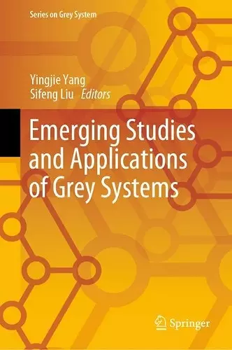 Emerging Studies and Applications of Grey Systems cover