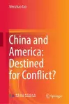 China and America: Destined for Conflict? cover