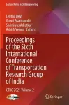 Proceedings of the Sixth International Conference of Transportation Research Group of India cover