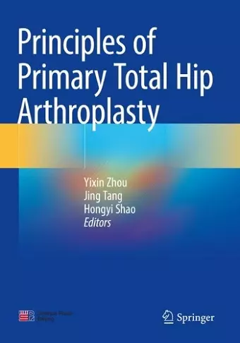Principles of Primary Total Hip Arthroplasty cover