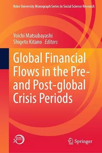 Global Financial Flows in the Pre- and Post-global Crisis Periods cover