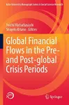 Global Financial Flows in the Pre- and Post-global Crisis Periods cover