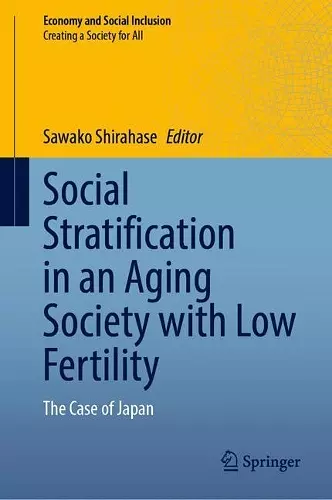 Social Stratification in an Aging Society with Low Fertility cover