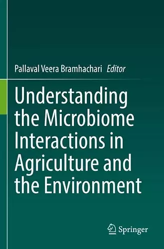 Understanding the Microbiome Interactions in Agriculture and the Environment cover