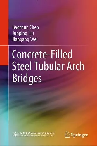 Concrete-Filled Steel Tubular Arch Bridges cover