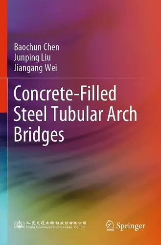 Concrete-Filled Steel Tubular Arch Bridges cover