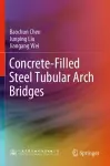Concrete-Filled Steel Tubular Arch Bridges cover
