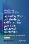Explanatory Models, Unit Standards, and Personalized Learning in Educational Measurement cover