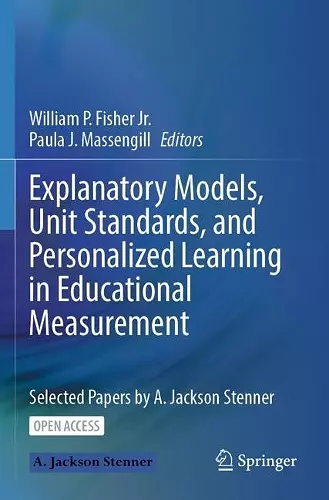 Explanatory Models, Unit Standards, and Personalized Learning in Educational Measurement cover