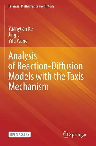 Analysis of Reaction-Diffusion Models with the Taxis Mechanism cover